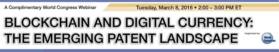 Blockchain and Digital Currency: The Emerging Patent Landscape