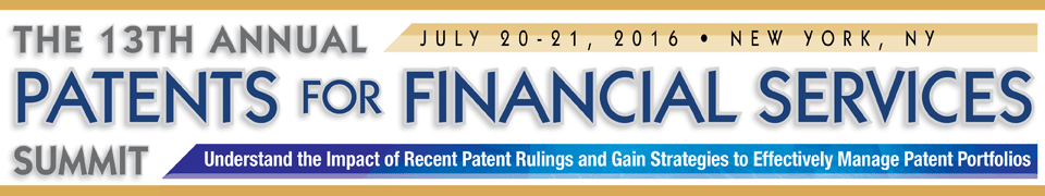 The 13th Annual Patents for Financial Services Summit