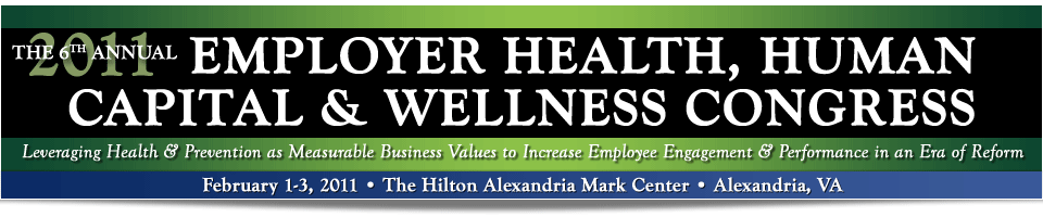 The World Congress 6th Annual Employer Health, Human Capital & Wellness Congress
