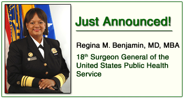 Just Announced - Regina Benjamin, Surgeon General of the United States