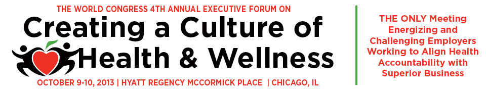 4th Annual Executive Forum on Creating a Culture of Health & Wellness