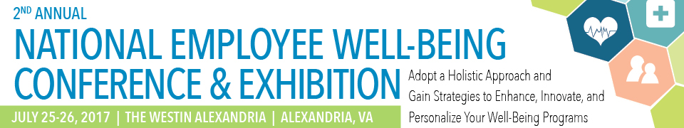 2nd Annual  National Employee Well-Being Conference & Exhibition 