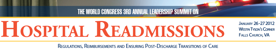 The World Congress 3rd Annual Leadership Summit on Hospital Readmissions