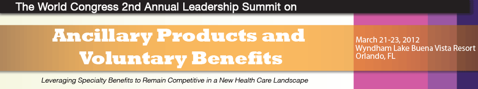 The 2012 HPIC Leadership Summit on Ancillary Products and Voluntary Benefits 