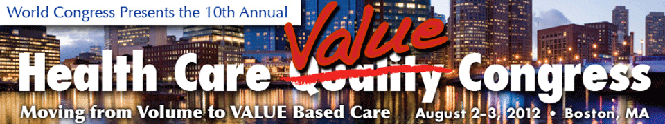 The World Congress 10th Annual Health Care Quality and Contracting Congress 