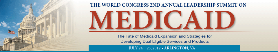 The World Congress 2nd Annual Leadership Summit on Medicaid   