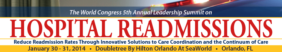 The World Congress 5th Annual Leadership Summit on Hospital Readmissions