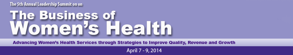 The 5th Annual Leadership Summit on the Business of Women's Health