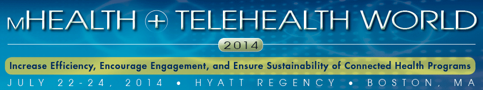 mHealth + Telehealth World 2014