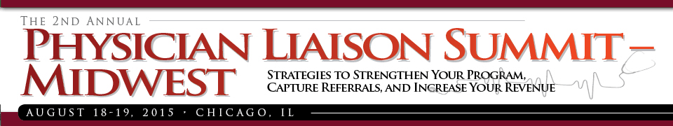 2nd Annual Physician Liaison Summit – Midwest