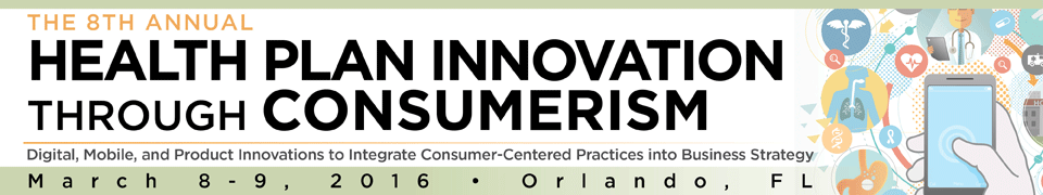 8th Annual Health Plan Innovation Summit on Consumerism