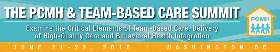 The PCMH & Team-Based Care Summit