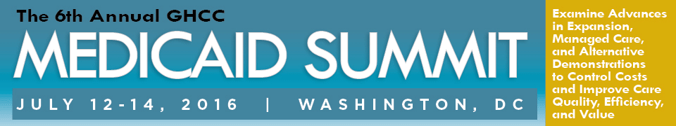 The 6th Annual GHCC Medicaid Summit 