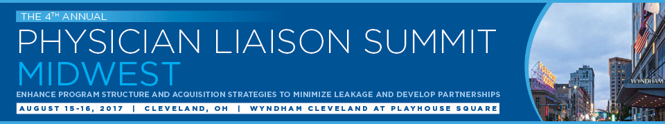 4th Annual Physician Liaison Summit Midwest