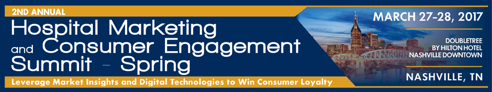 2nd Annual Hospital Marketing and Consumer Engagement Summit – Spring