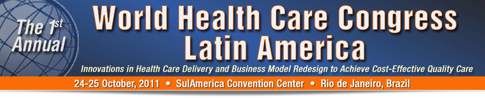 The 1st Annual World Health Care Congress Latin America