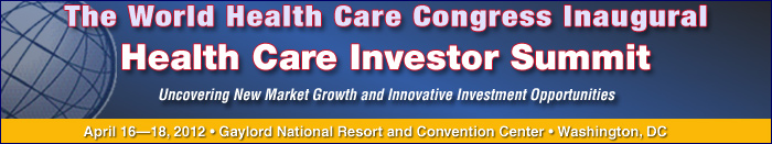 The World Health Care Congress Inaugural Health Care Investor Summit