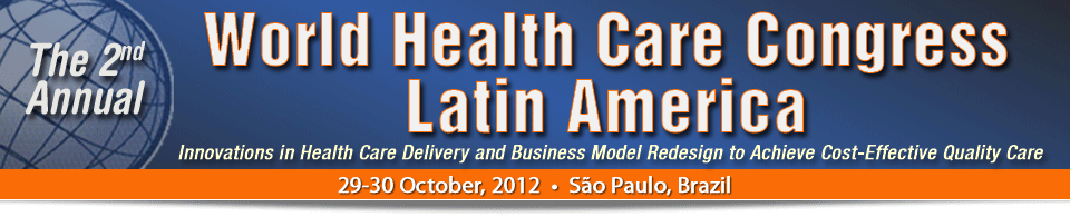 The 2nd Annual World Health Care Congress-Latin America 