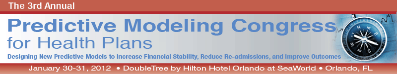 The World Congress 3rd Annual Predictive Modeling Congress for Health Plans 
