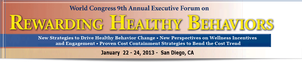 The World Congress 9th Annual Executive Forum on Rewarding Healthy Behaviors