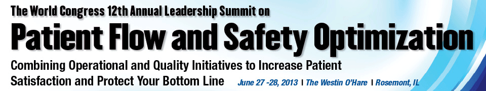 The World Congress 12th Annual Leadership Summit on Patient Flow Optimization  