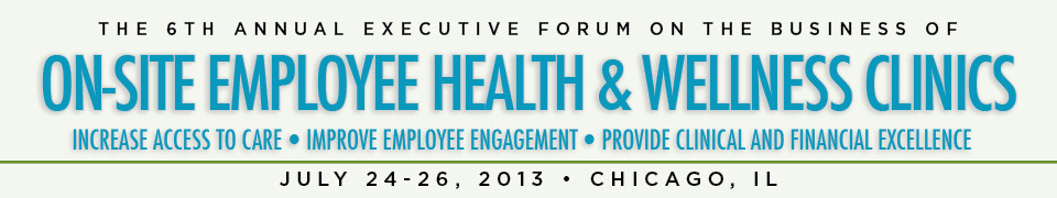 The World Congress 5th Annual Executive Forum on the Business of On-Site Employee Health & Wellness Clinics