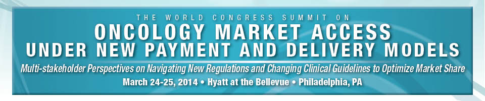 Oncology Market Access under New Payment and Delivery Models