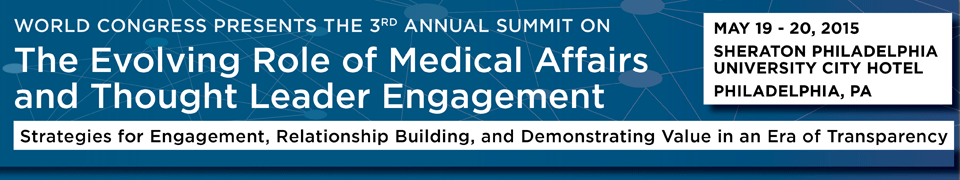 3rd Annual Summit on The Evolving Role of Medical Affairs and Thought Leader Engagement