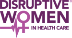 Disruptive Women in Health Care Logo